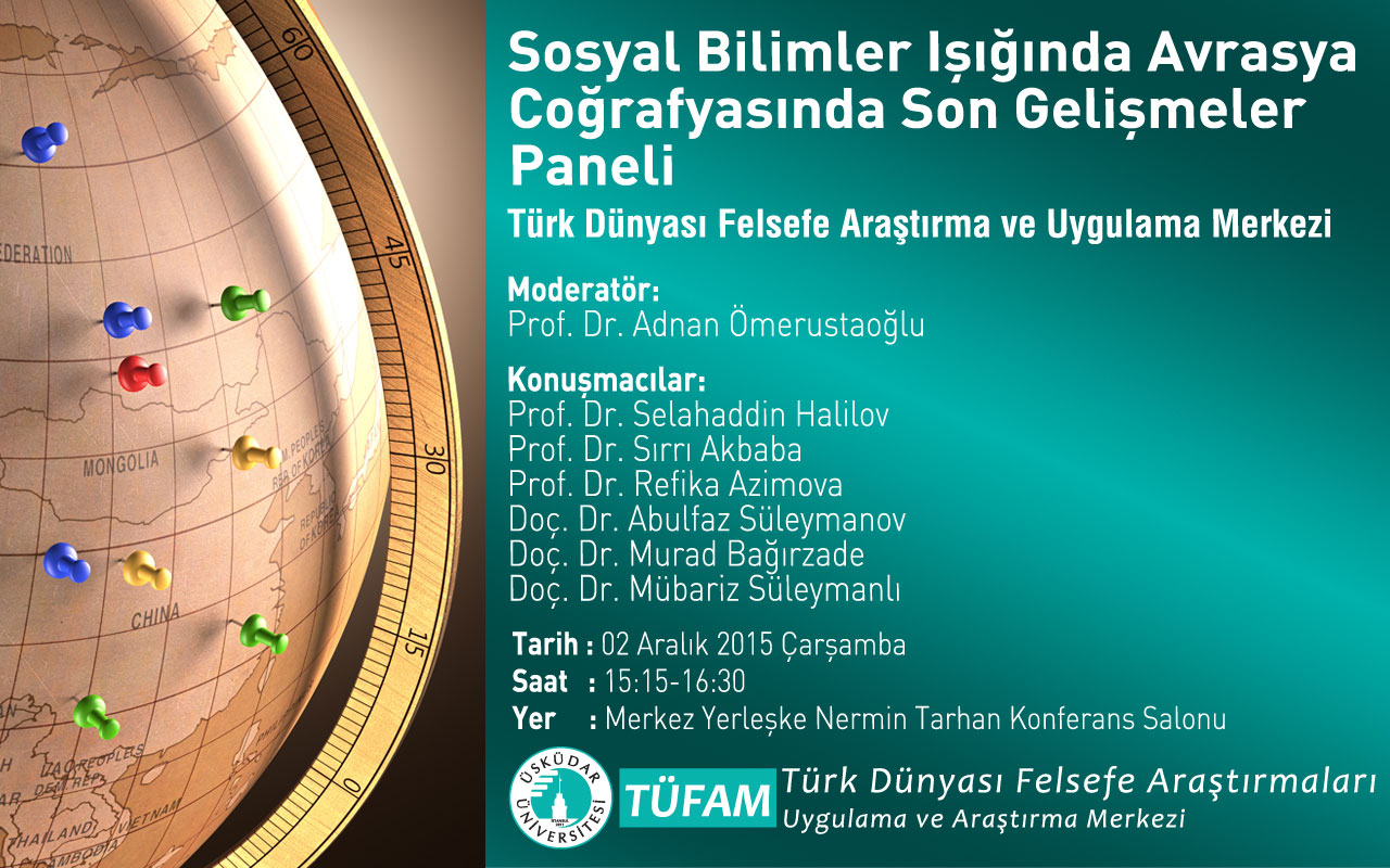 Sosyal Bilimler Işığında Avrasya Coğrafyasında Son Gelişmeler Paneli